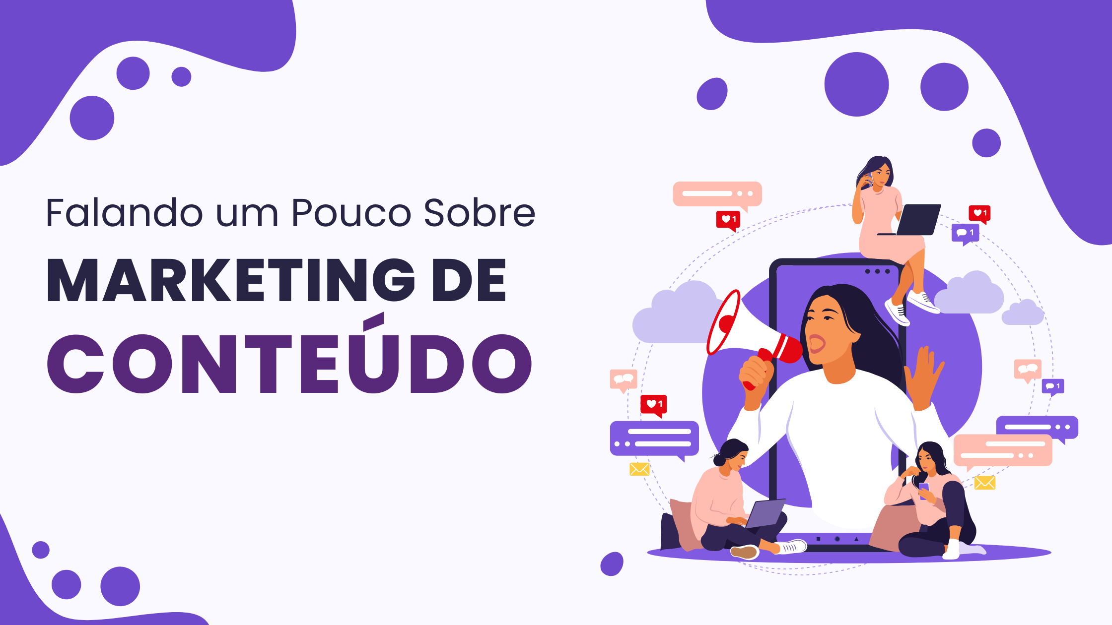 Falando um pouco sobre Marketing de Conteúdo