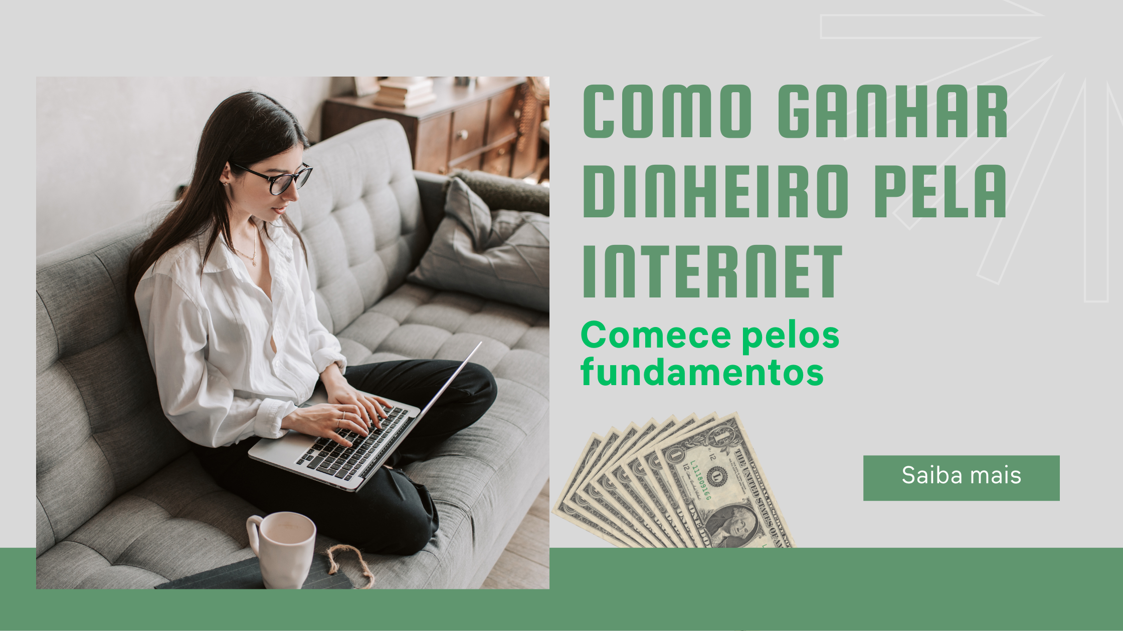Como ganhar dinheiro na internet? Comece pelos fundamentos!